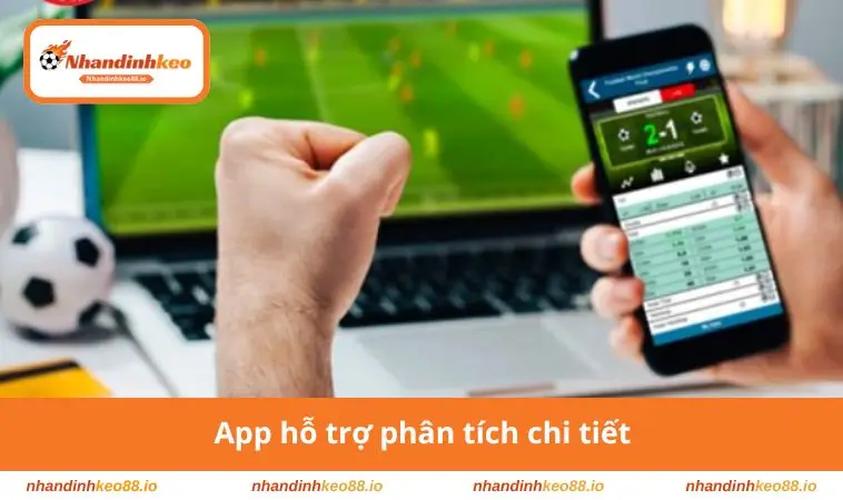 App Cá Độ Bóng Đá – Cập Nhật Tỷ Lệ, Lịch Thi Đấu Nhanh 3 App hỗ trợ phân tích chi tiết