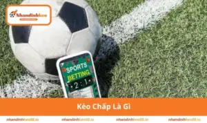 Kèo chấp là gì