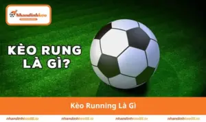 Kèo running là gì