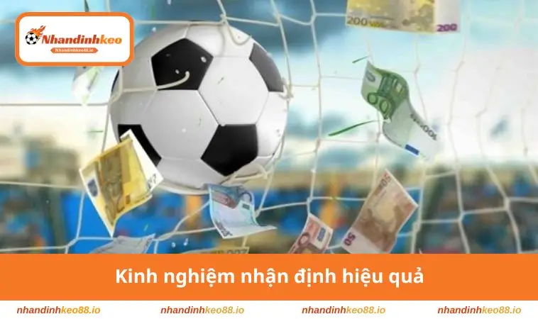Kinh nghiệm nhận định hiệu quả