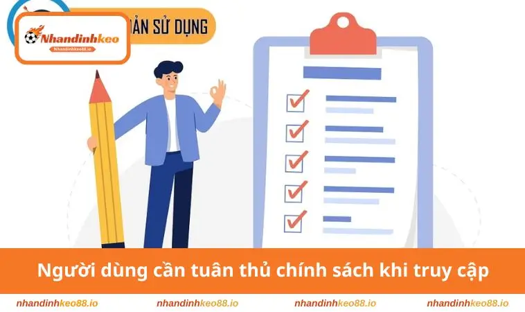Người dùng cần tuân thủ chính sách khi truy cập