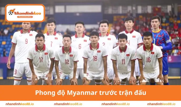 Phong độ Myanmar trước trận đấu