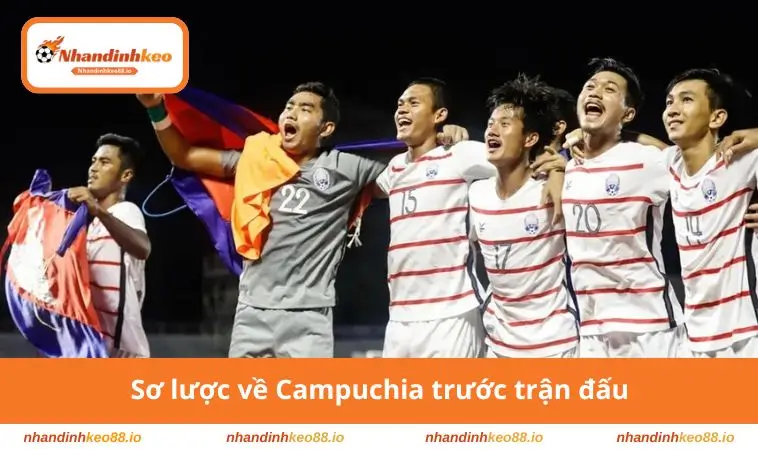 Sơ lược về Campuchia trước trận đấu