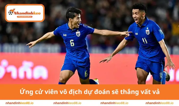 Ứng cử viên vô địch dự đoán sẽ thắng vất vả